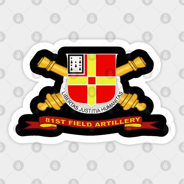 81st Field Artillery w Br - Ribbon Sticker by twix123844